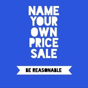 Name Your Price!!! Everything must go by Friday!!